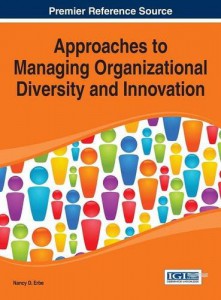 Approaches to Managing Organizational Diversity and Innovation