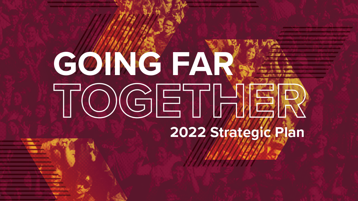 Going Far Together: 2022 Strategic Plan