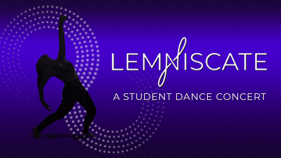 Lemniscate: A student dance concert
