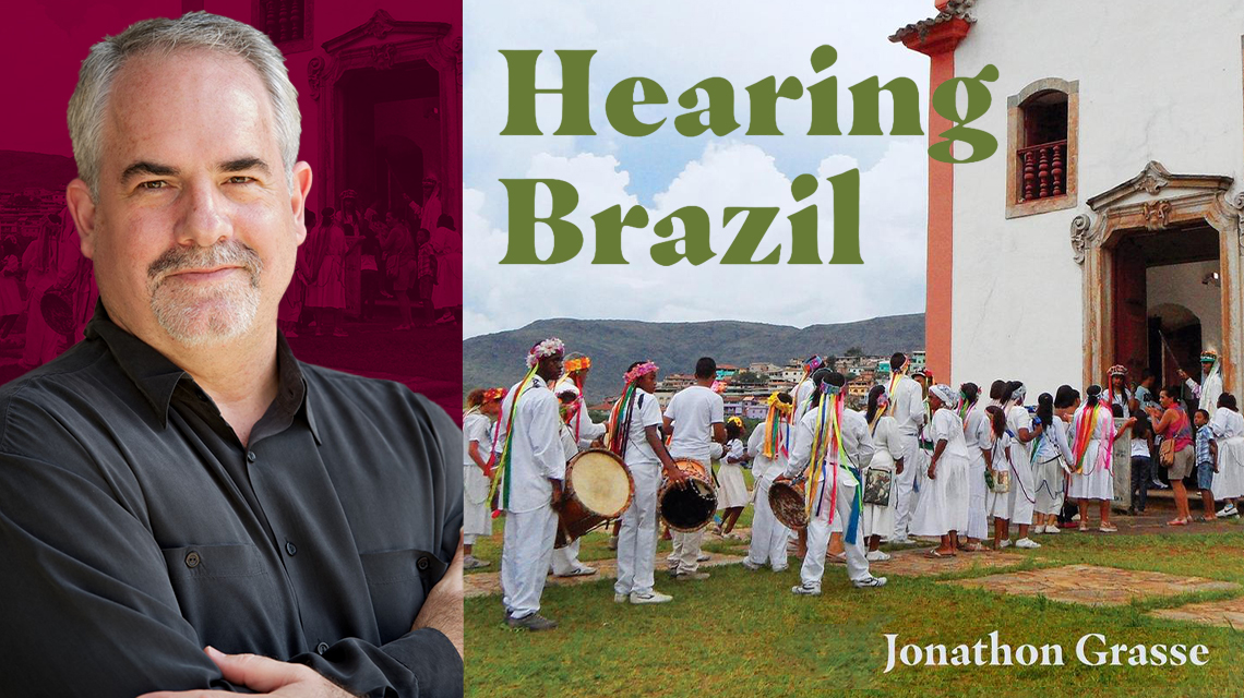 Music Professor Jonathon Grasse Publishes New Brazilian Music History