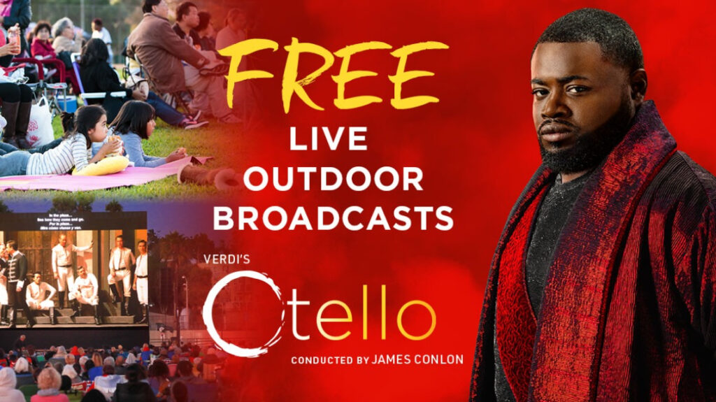 Free live outdoor broadcasts: Verdi's Otello, conducted by James Conlon