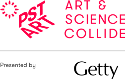 Text: PST Art 
Art & Science Collide
Presented by Getty